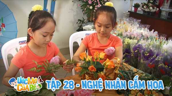 Ước mơ của bé - Nghệ nhân cắm hoa